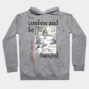 Kit Marlowe - Confess And Be Hanged Hoodie